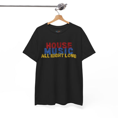 House music all night long T-Shirt