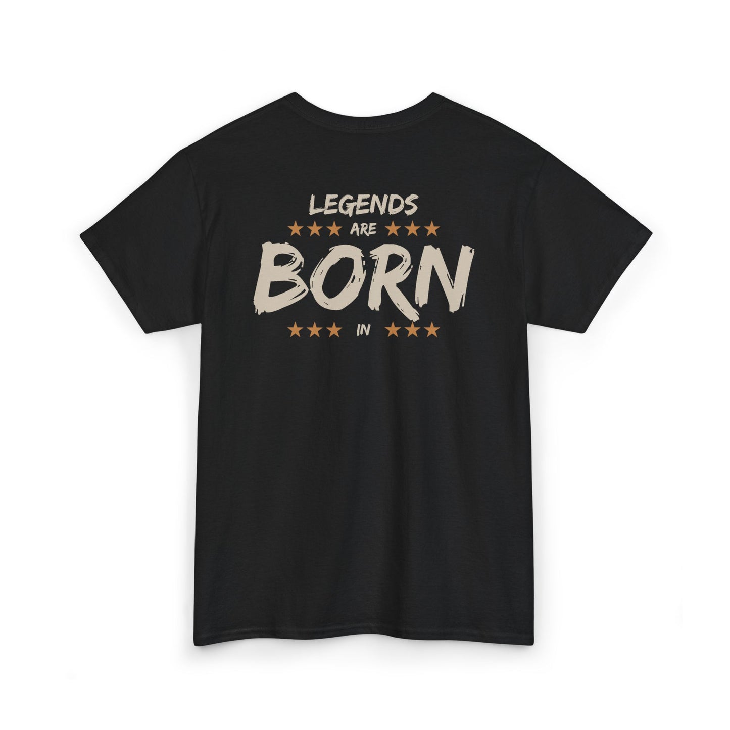 Legends Are Born In [Your City] T-Shirt — Personalized City Name Tee