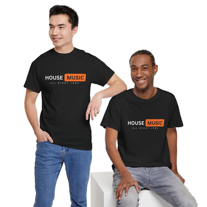 House music all night long hub T-Shirt — Unisex Heavy Cotton Tee