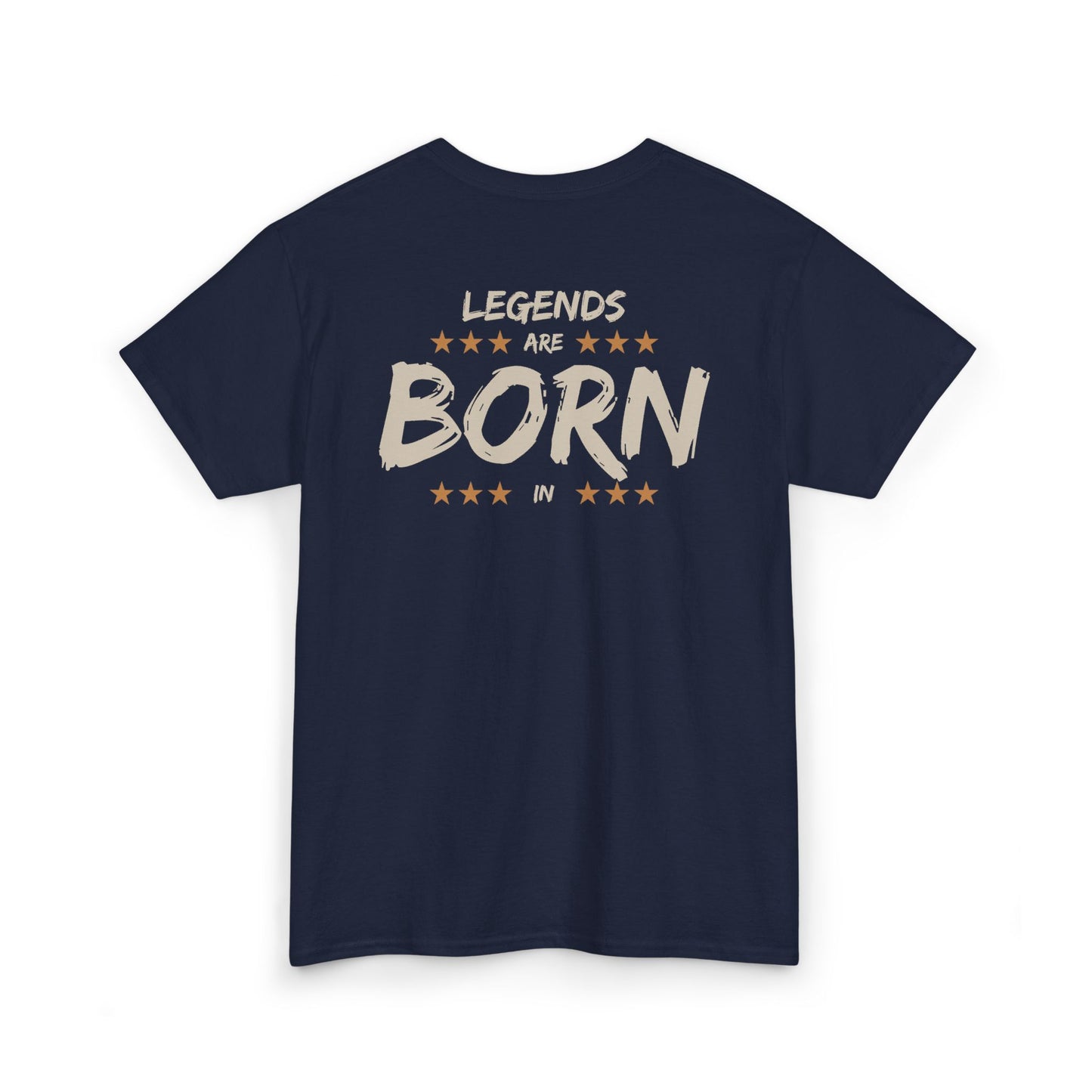 Legends Are Born In [Your City] T-Shirt — Personalized City Name Tee