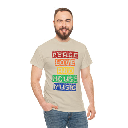 Peace Love and House Music T-Shirt — Unisex Heavy Cotton Tee