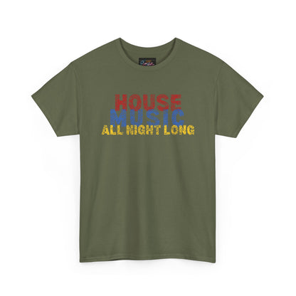 House music all night long T-Shirt