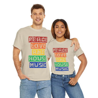 Peace Love and House Music T-Shirt — Unisex Heavy Cotton Tee