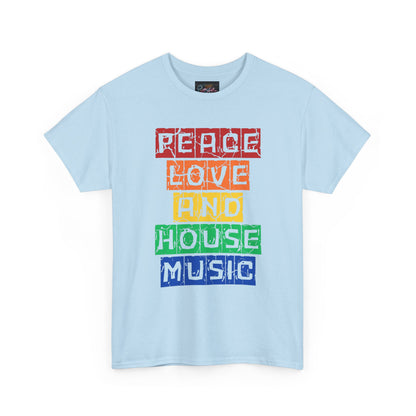Peace Love and House Music T-Shirt — Unisex Heavy Cotton Tee