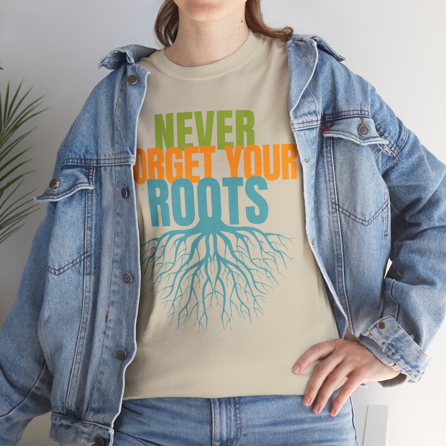 Never Forget Your Roots Shirt