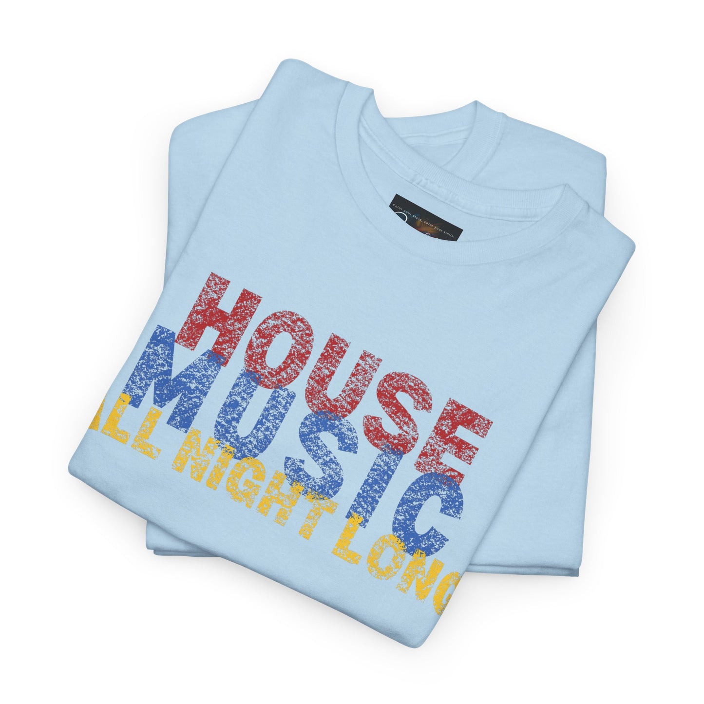 House music all night long T-Shirt