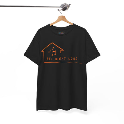 House music all night long T-Shirt — Unisex Heavy Cotton Tee