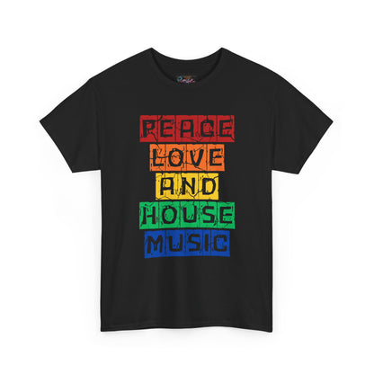 Peace Love and House Music T-Shirt — Unisex Heavy Cotton Tee