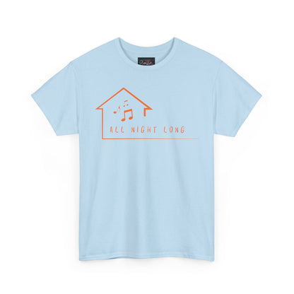 House music all night long T-Shirt — Unisex Heavy Cotton Tee