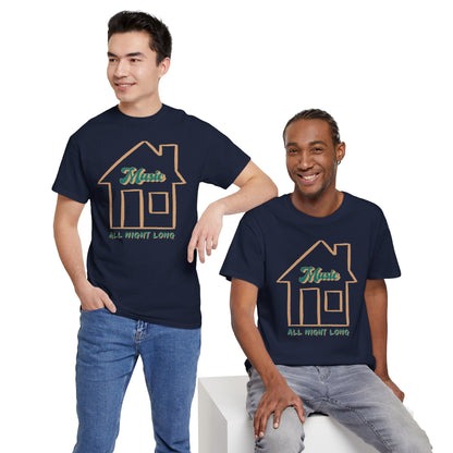 House Music All Night Tee — Party Shirt
