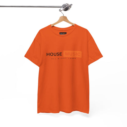 House music all night long hub T-Shirt — Unisex Heavy Cotton Tee
