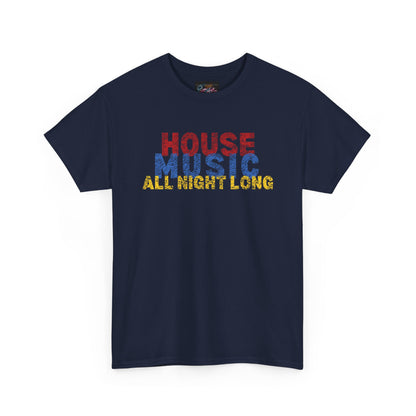 House music all night long T-Shirt