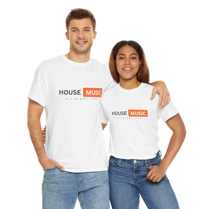House music all night long hub T-Shirt — Unisex Heavy Cotton Tee