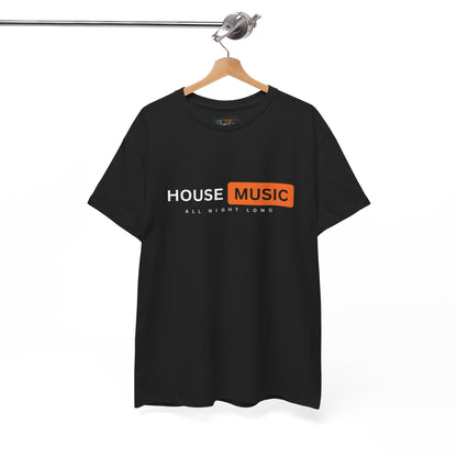 House music all night long hub T-Shirt — Unisex Heavy Cotton Tee