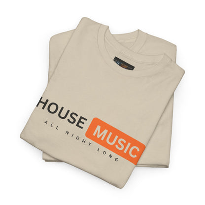 House music all night long hub T-Shirt — Unisex Heavy Cotton Tee