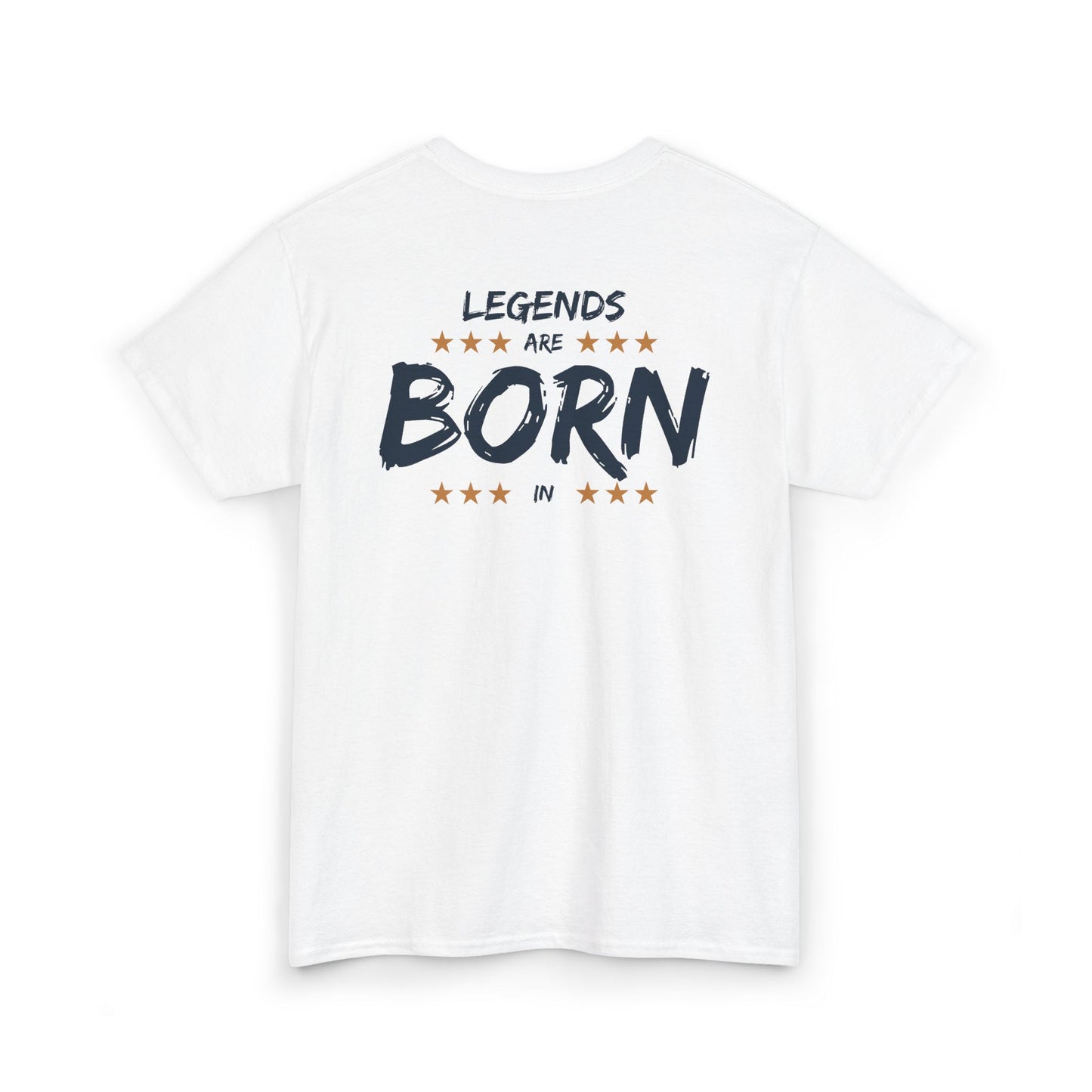 Legends Are Born In [Your City] T-Shirt — Personalized City Name Tee