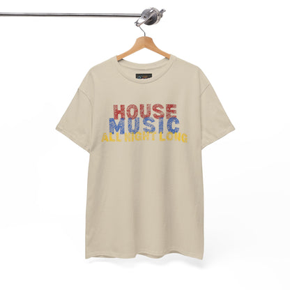 House music all night long T-Shirt
