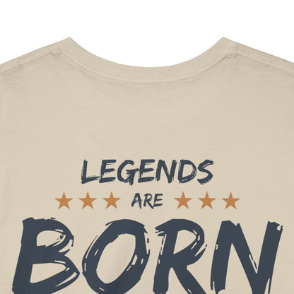 Legends Are Born In [Your City] T-Shirt — Personalized City Name Tee