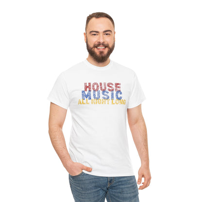 House music all night long T-Shirt