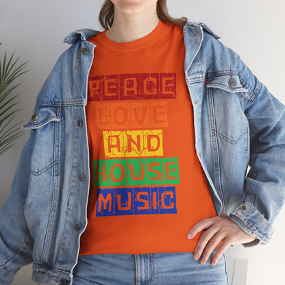 Peace Love and House Music T-Shirt — Unisex Heavy Cotton Tee