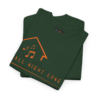 House music all night long T-Shirt — Unisex Heavy Cotton Tee
