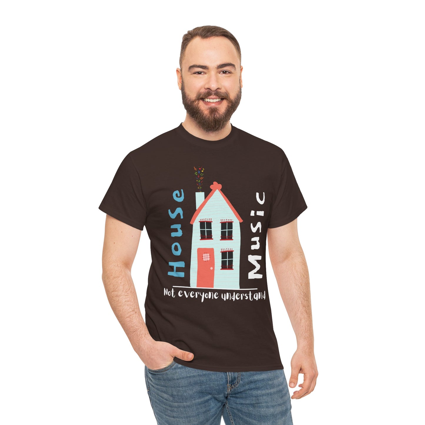 Not everyone understand house music house T-Shirt — Unisex Heavy Cotton Tee