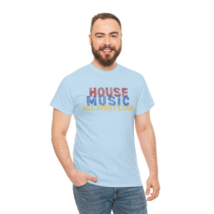 House music all night long T-Shirt