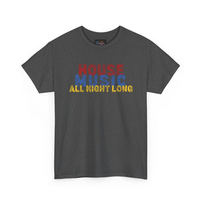 House music all night long T-Shirt