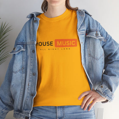 House music all night long hub T-Shirt — Unisex Heavy Cotton Tee
