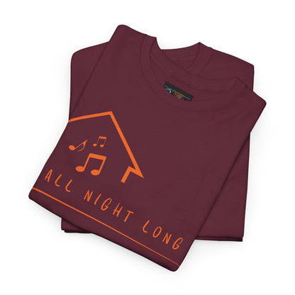 House music all night long T-Shirt — Unisex Heavy Cotton Tee