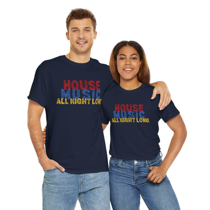 House music all night long T-Shirt