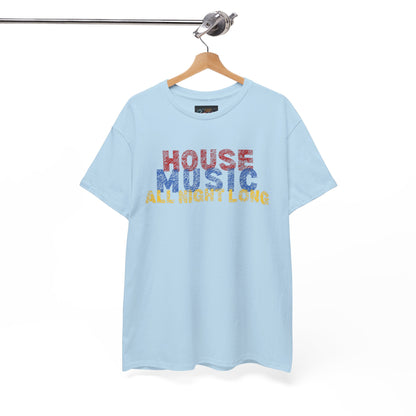 House music all night long T-Shirt