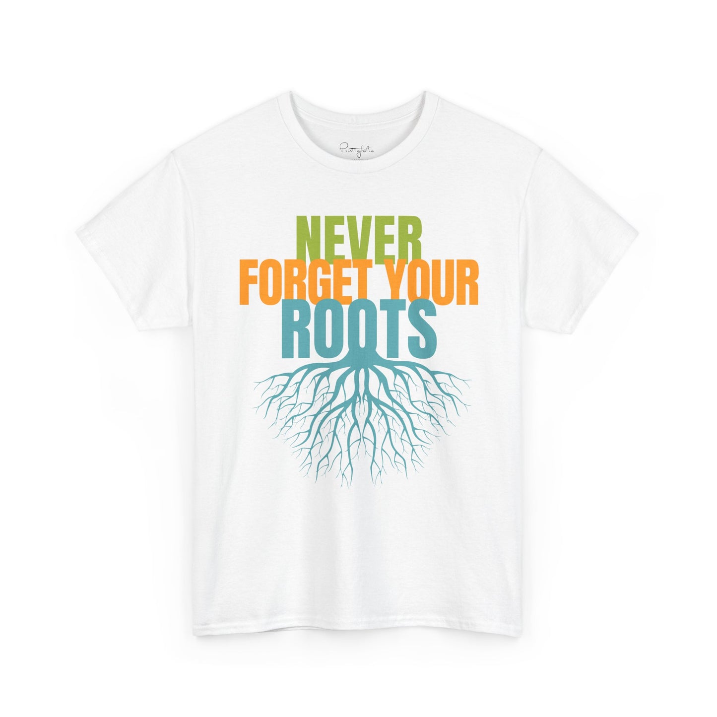 Never Forget Your Roots Shirt
