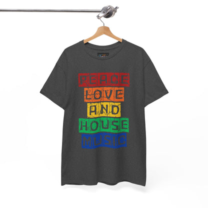 Peace Love and House Music T-Shirt — Unisex Heavy Cotton Tee