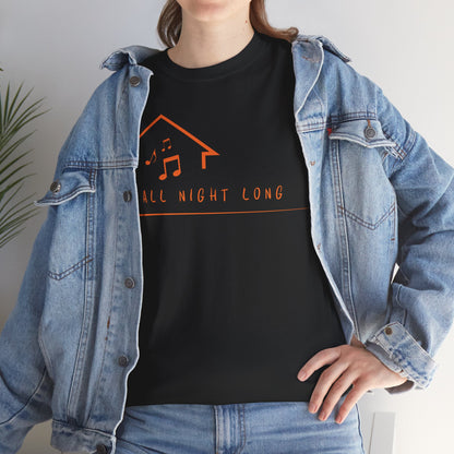 House music all night long T-Shirt — Unisex Heavy Cotton Tee