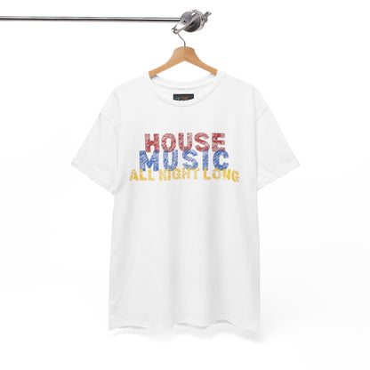 House music all night long T-Shirt