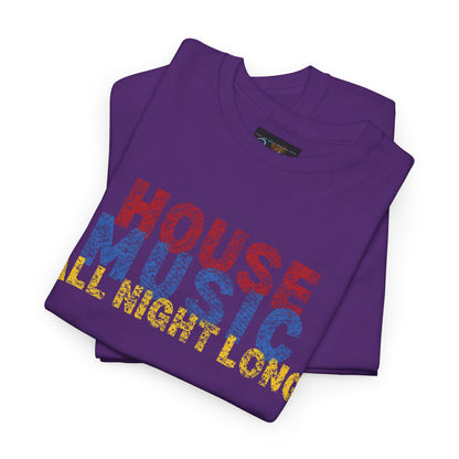 House music all night long T-Shirt