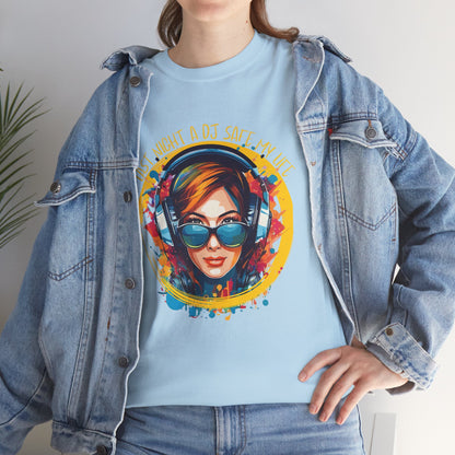 Last night a dj safe my life T-Shirt — Unisex Heavy Cotton Tee