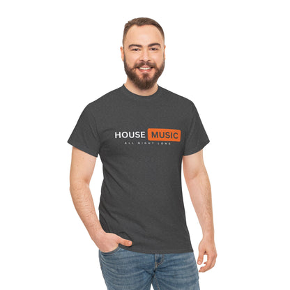 House music all night long hub T-Shirt — Unisex Heavy Cotton Tee