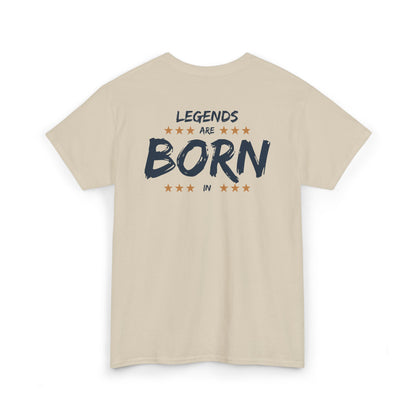 Legends Are Born In [Your City] T-Shirt — Personalized City Name Tee