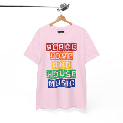 Peace Love and House Music T-Shirt — Unisex Heavy Cotton Tee