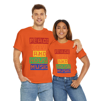 Peace Love and House Music T-Shirt — Unisex Heavy Cotton Tee