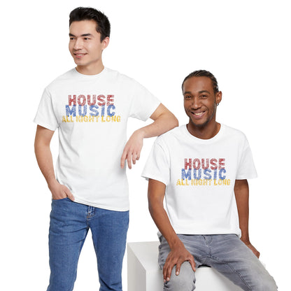 House music all night long T-Shirt