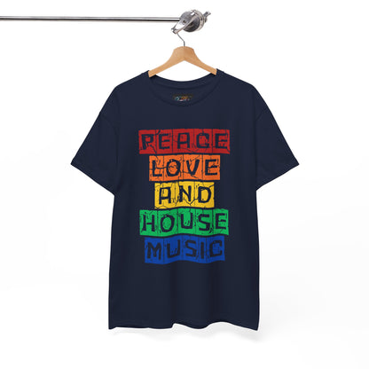 Peace Love and House Music T-Shirt — Unisex Heavy Cotton Tee