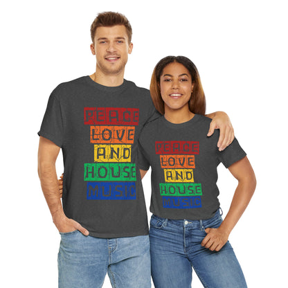 Peace Love and House Music T-Shirt — Unisex Heavy Cotton Tee