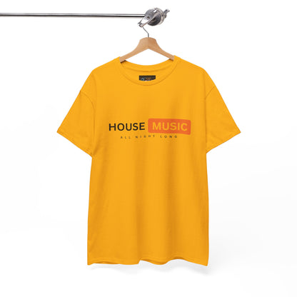 House music all night long hub T-Shirt — Unisex Heavy Cotton Tee
