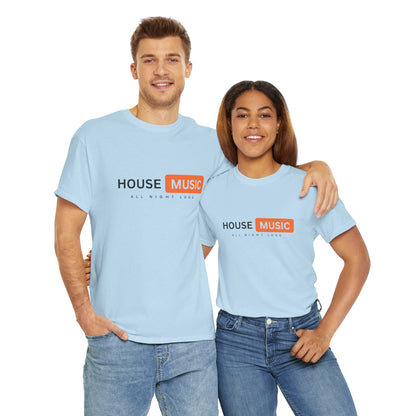 House music all night long hub T-Shirt — Unisex Heavy Cotton Tee