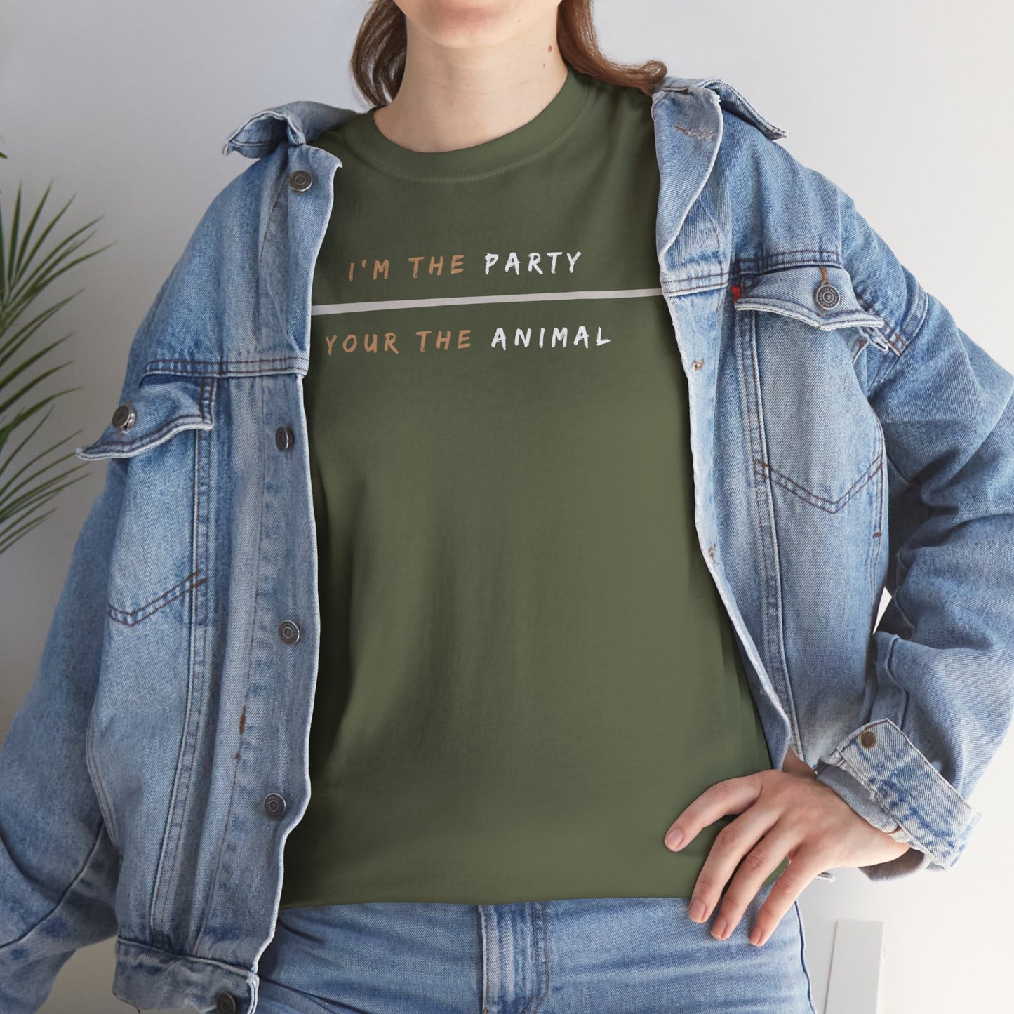 I'm the Party, You're the Animal Shirt