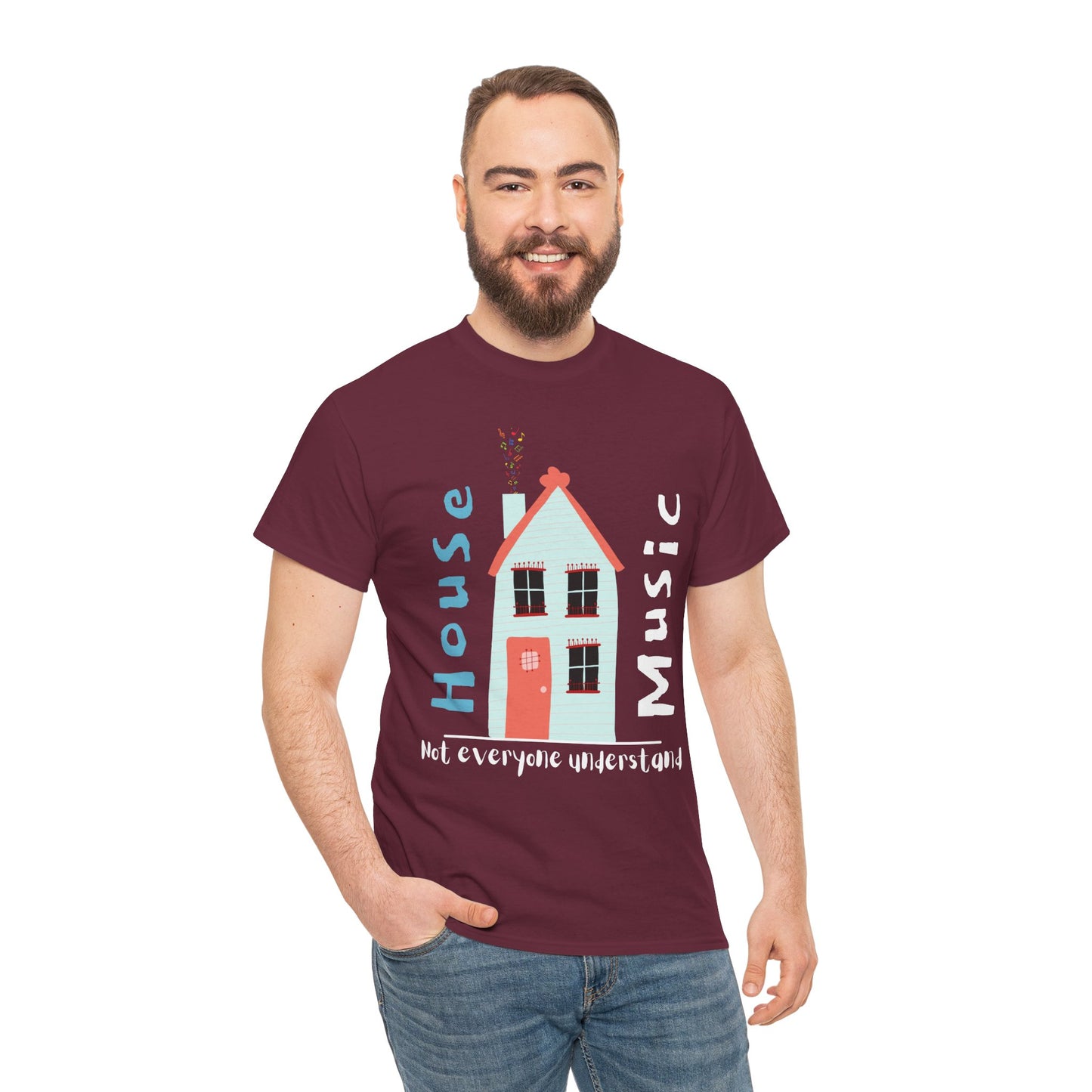 Not everyone understand house music house T-Shirt — Unisex Heavy Cotton Tee