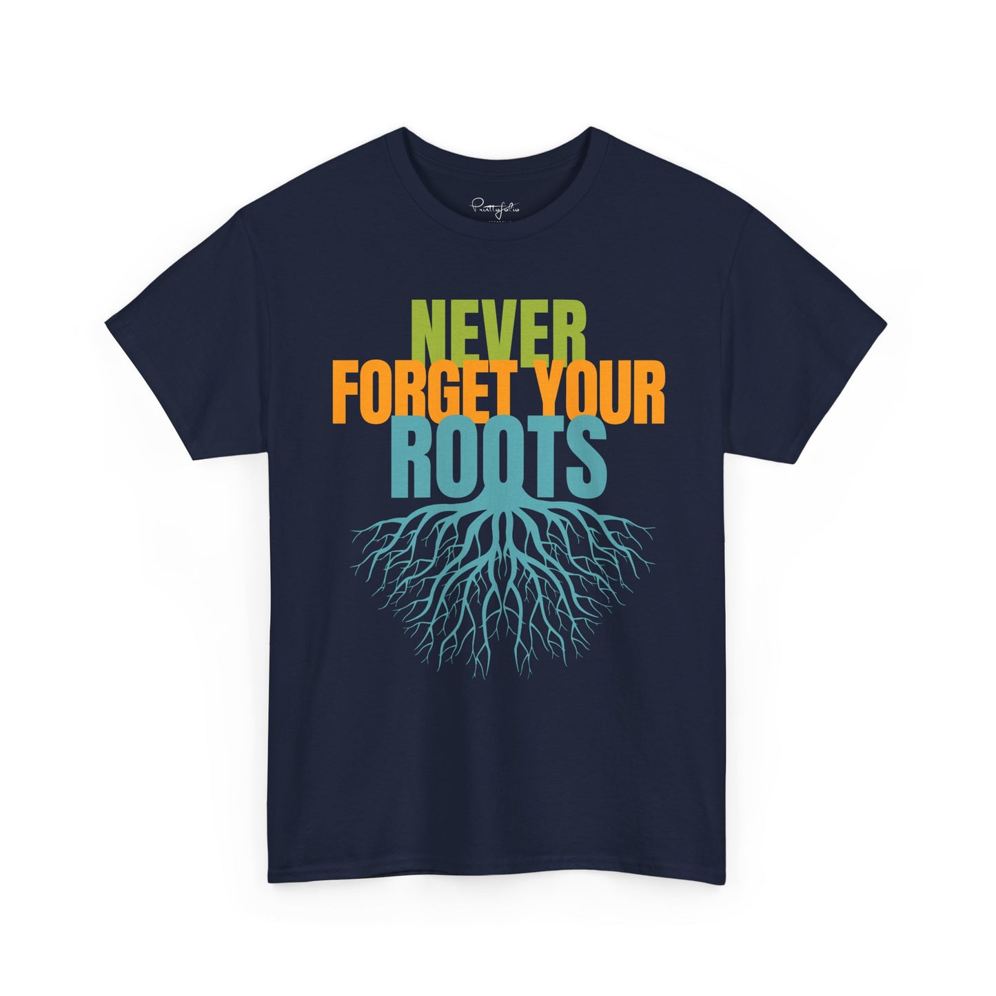 Never Forget Your Roots Shirt